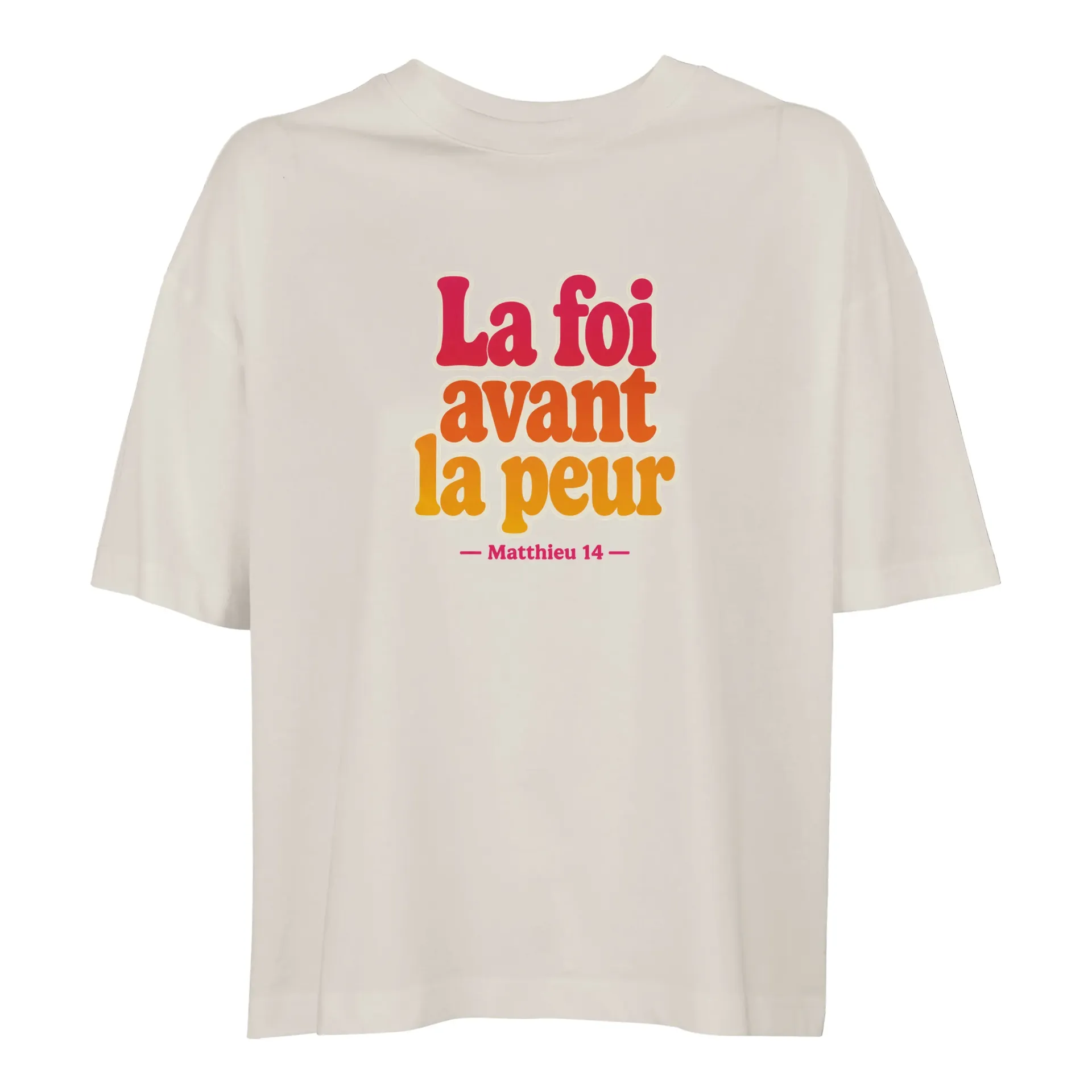 « La foi avant la peur » — T-shirt ample femme, coton en conversion bio | Collection Matthieu 14