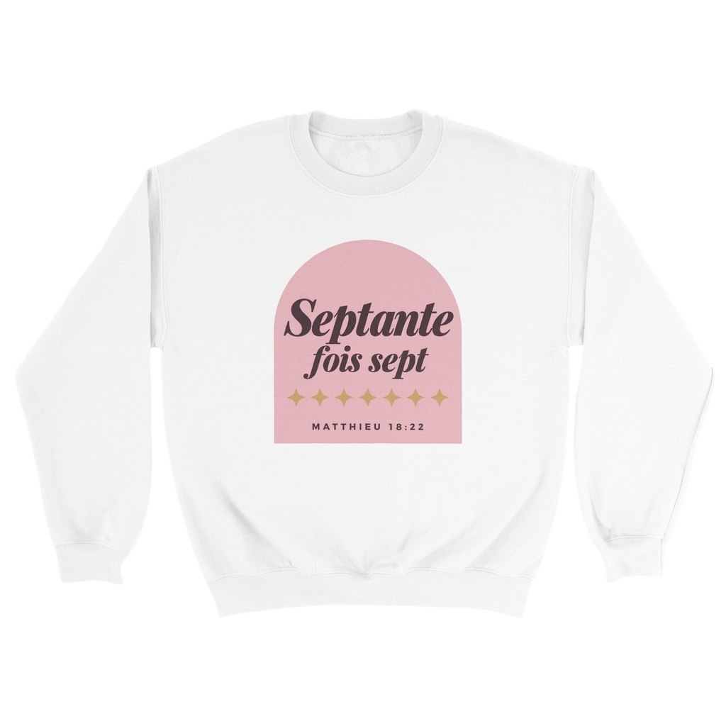 « Septante fois sept » — Sweat unisexe | Matthieu 18:22 (Blanc, S)