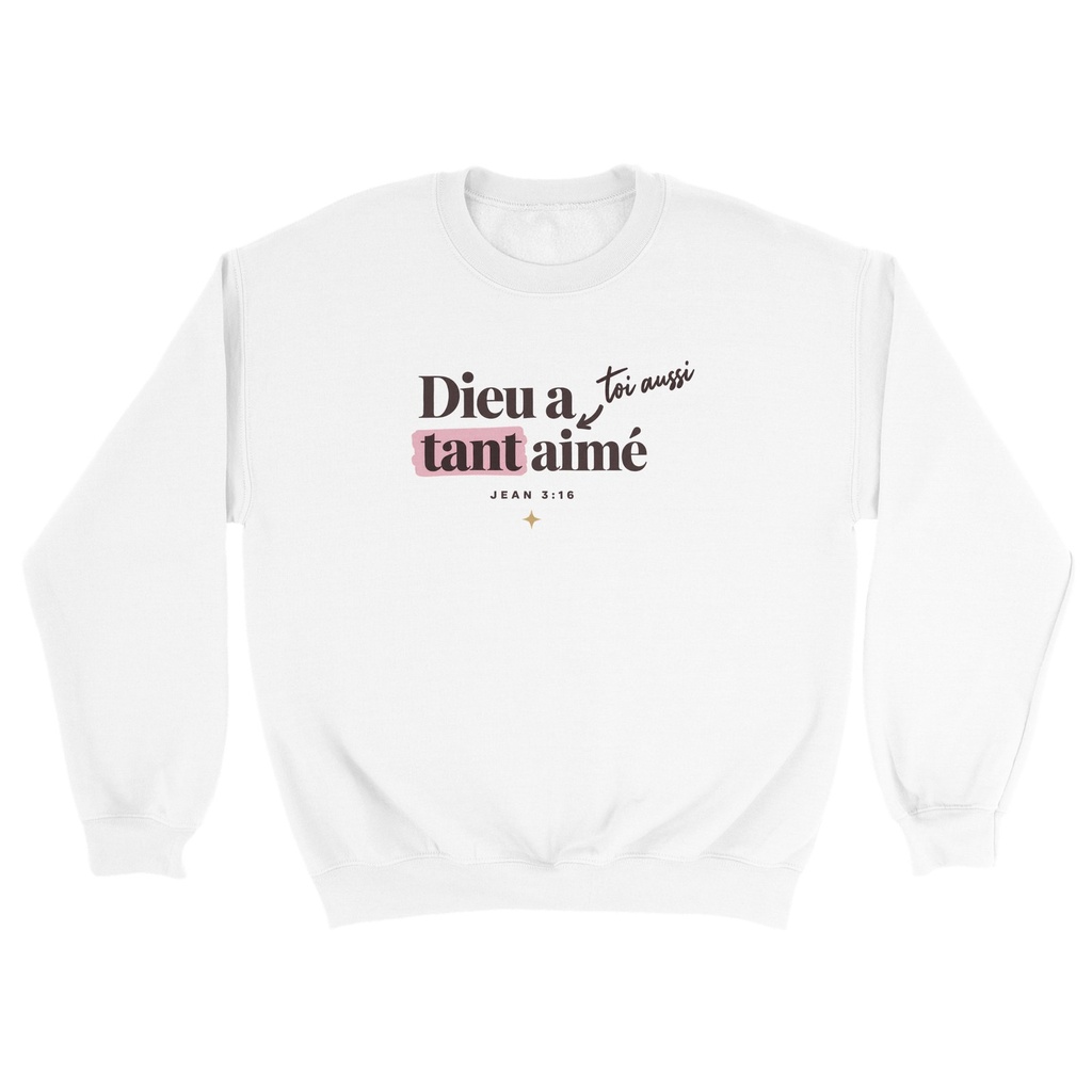 « Dieu a tant aimé » — Sweat unisexe | Jean 3:16 (Blanc, S)